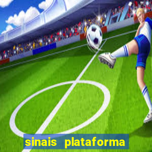 sinais plataforma de jogos